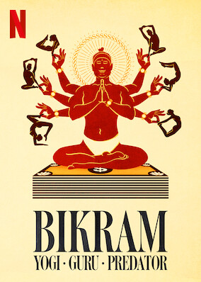 Bikram: Yogi, Guru, Predator