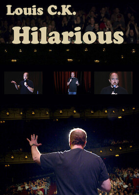 Louis C.K.: Hilarious