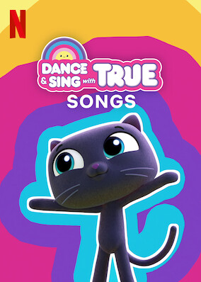 Dance and Sing with True