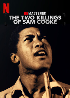 ReMastered: The Two Killings of Sam Cooke