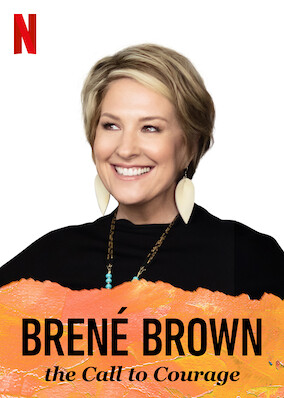 Brené Brown: The Call to Courage