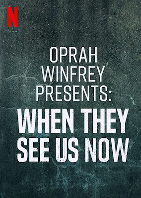 Oprah Presents When They See Us Now