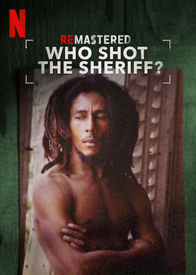 ReMastered: Who Shot the Sheriff poster