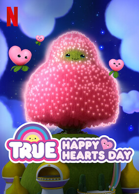 True: Happy Hearts Day