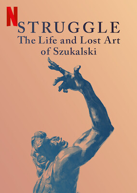 Struggle: The Life and Lost Art of Szukalski